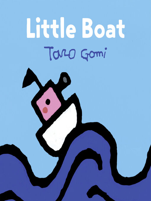Title details for Little Boat by Taro Gomi - Available